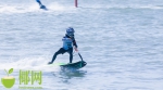 2021年中国电动冲浪板公开赛陵水开赛 - 海南新闻中心